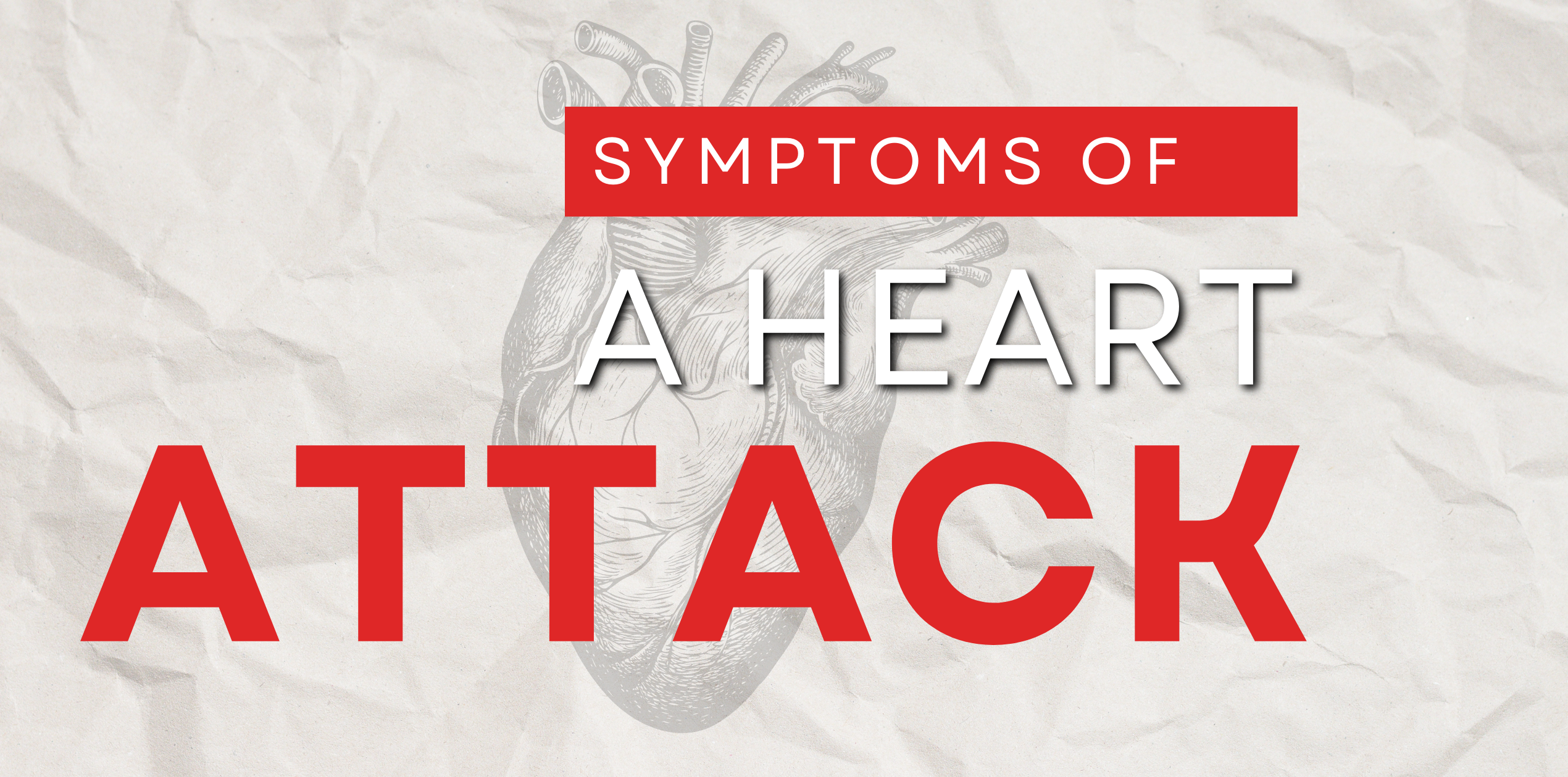 Know the Warning Signs: Recognizing Symptoms of a Heart Attack